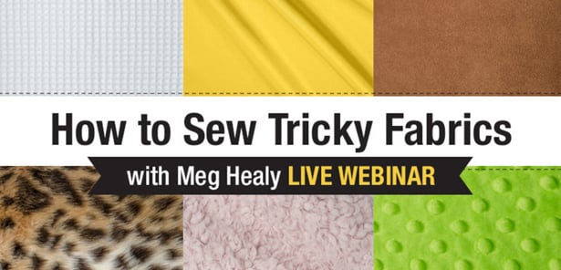 How to sew with tricky fabrics webinar by Craft University