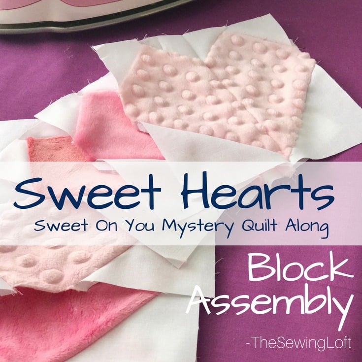 Sweet Hearts Block Assembly